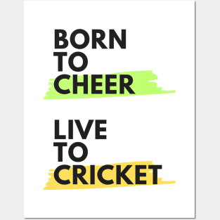 Born to Cheer, Live to Cricket - ICC Cricket World Cup 2023 India Posters and Art